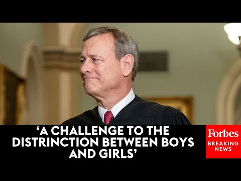 John Roberts Asks Attorney: Do You Want 'An Exception To The Biological Definition Of Girls?'