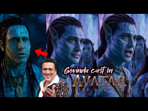 Govinda in Avatar 3 Real News | Govinda in avatar 3 fire and ash
