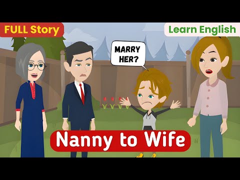 Nanny to Wife Full English Story | English Conversation | Learn English | Animated Story 