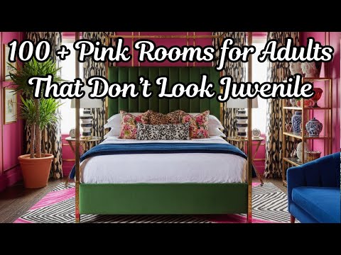How to Decorate a Pink Room For Adults That Doesn't Look Juvenile - 100 + Pink Decorating Ideas