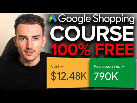 Full Google Shopping Ads Course (1+ Hour)