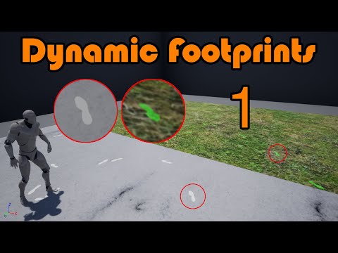 Dynamic Footprint System Part 1/2 - Unreal Engine 4 Tutorial