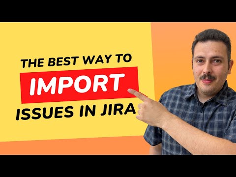 How to Import Issues into Jira