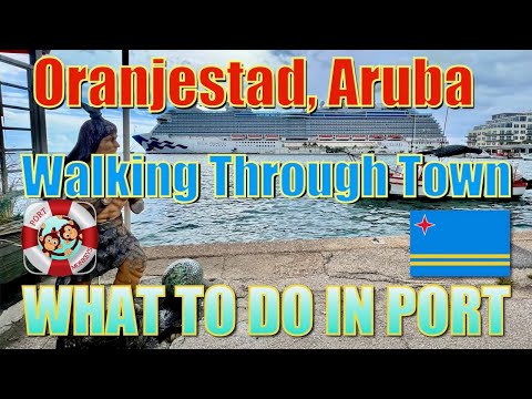 Oranjestad, Aruba - Walking in Town - What to Do on Your Day in Port