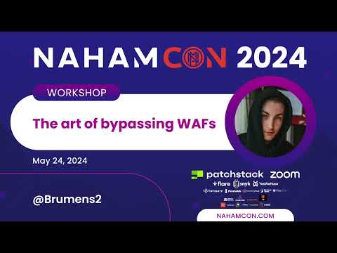 #NahamCon2024: The Art of Bypassing WAFs (with live demos!) | @Brumens2