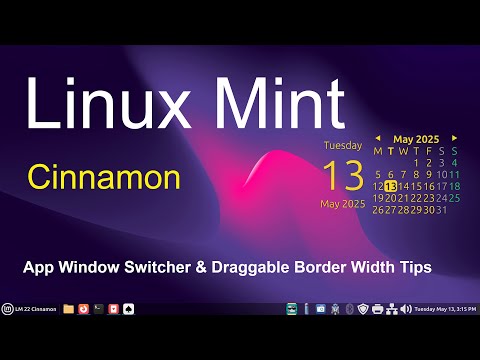 Linux Mint - Cinnamon - Window App Switcher &amp; Draggable Window Width Tips.