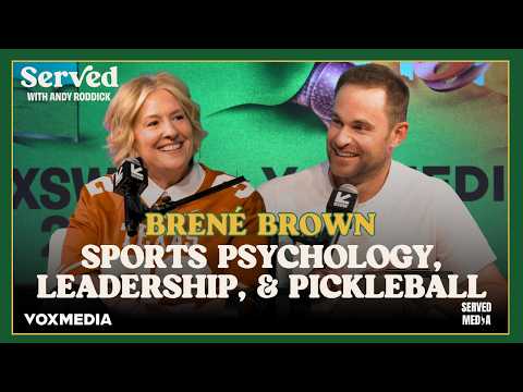 Brené Brown & Andy Roddick on Pickleball vs Tennis, Game Theory, Cognitive Dissonance & more | SXSW