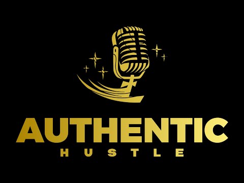 Authentic Hustle #45