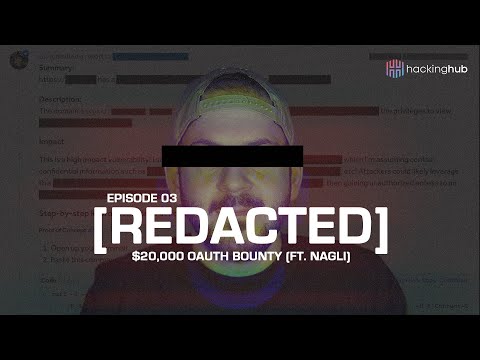 REDACTED: $20,000 OAuth Bounty (FT. Nagli)