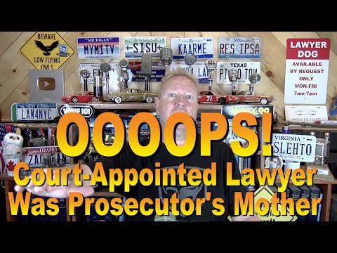 OOOOOPS! Court-Appointed Lawyer Was Prosecutor's Mother