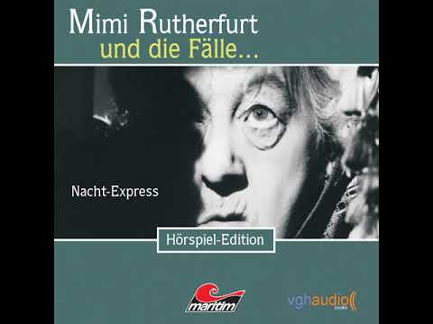 Mimi Rutherfurt - Folge 2: Nacht-Express (Komplettes Hörspiel)