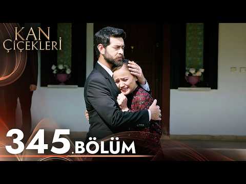 Kan Çiçekleri 345. Bölüm