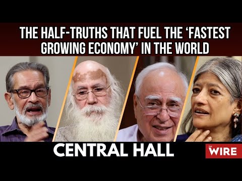 The Half-Truths That Fuel the ‘Fastest Growing Economy’ in the World | Central Hall