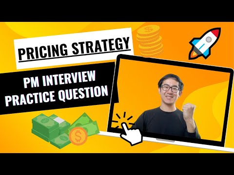 How to Answer: Pricing Strategy Case Interview - Product Manager Lesson and Practice Question