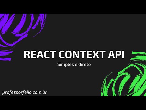Context API no ReactJS - Simples e direto