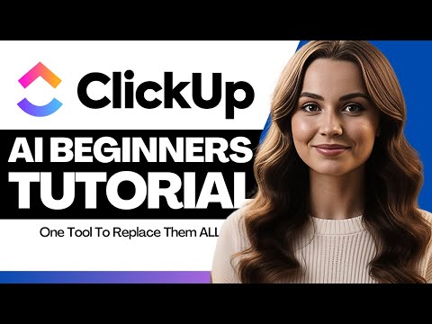 ClickUp AI Tutorial | How to Use ClickUp for Project Management 2026