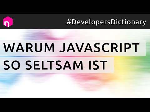Warum JavaScript so seltsam ist // deutsch