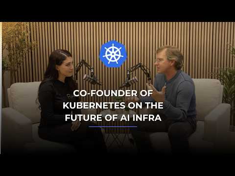 Brendan Burns, Co-Founder of Kubernetes, on the Future of AI Infrastructure