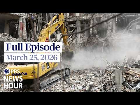 PBS News Hour full episode, March 25, 2026