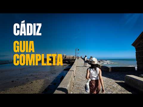 CÁDIZ GUÍA COMPLETA PARA UN VIAJE PERFECTO