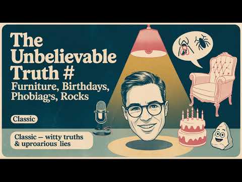 The Unbelievable Truth | FURNITURE, BIRTHDAYS, PHOBIAS, ROCKS | David Mitchell