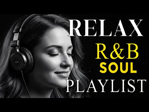 🎶 Soulful R&B Love Songs – Smooth & Emotional Chill Mix for Late Night Feelings