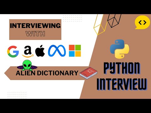 Alien Dictionary: Python Interview with a FAANG Engineer