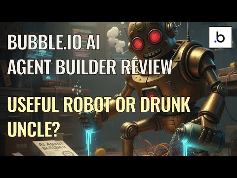 Bubble.io AI Agent Builder is a GIGANTIC swing and a miss!
