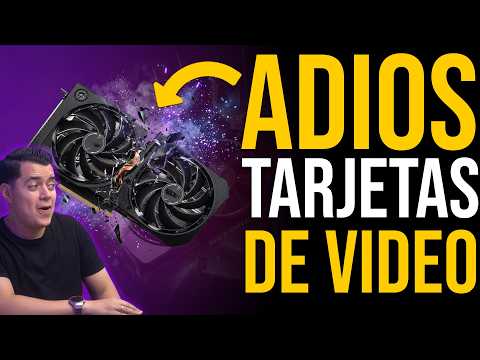 ADIOS Tarjetas de video para las PCs ¡Pronto se ELIMINARAN!