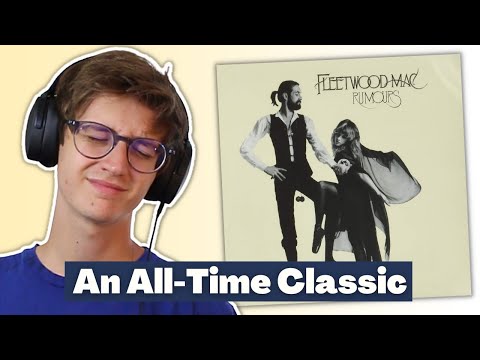 my first time listening to "Rumours" by Fleetwood Mac