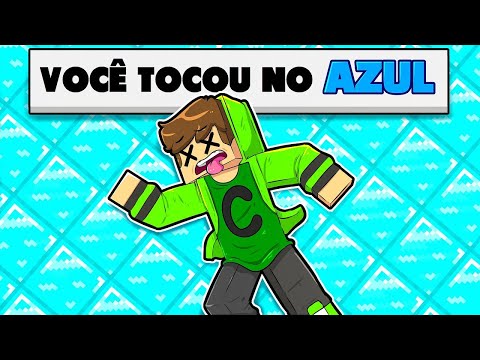 NÃO TOQUE NA COR QUE CAIR