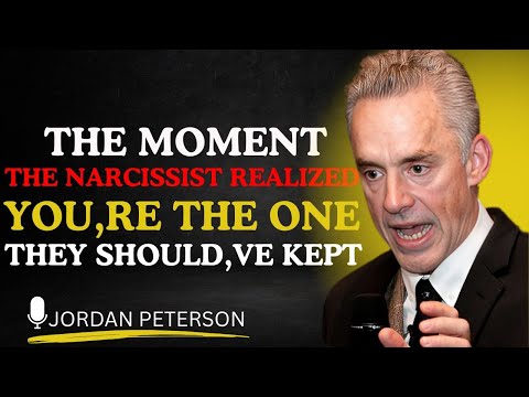 THE MOMENT THE NARCISSIST REALIZED YOU,RE THE ONE THEY SHOULD,VE KEPT {MOTIVATIONAL JORDAN PETERSON