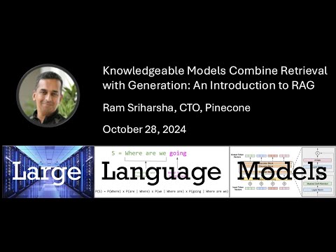 Ram Sriharsha: Knowledge Models Combine Retrieval with Generation: An Introduction to RAG
