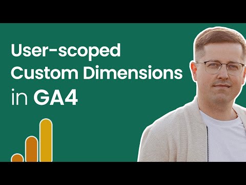 User-scoped custom dimensions in Google Analytics 4 (2024)