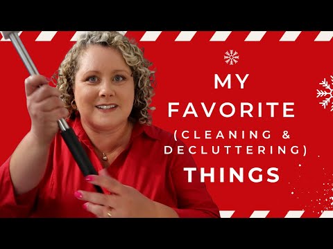 A Few of My Favorite Cleaning and Decluttering Things