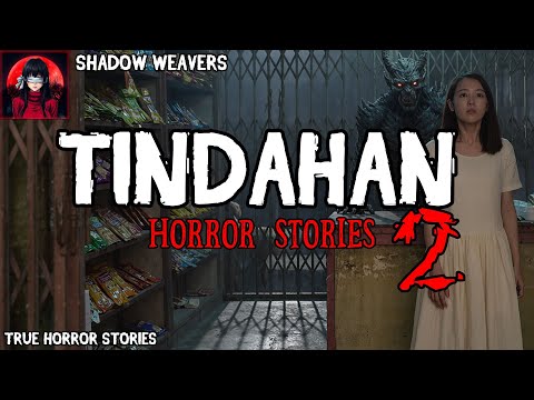TINDAHAN HORROR STORIES 2 | Tagalog Horror | True Stories