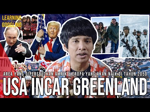 Kenapa AS Ngebet Inginkan GREENLAND? Siap Kerahkan Militer! Akan Terjadi Perang? |LearningByGoogling