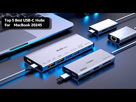 Top 5 Best USB-C Hubs for MacBook 2025 – Ultimate Buyer’s Guide!