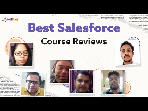 Intellipaat Reviews: Best Salesforce Online Course With Placement