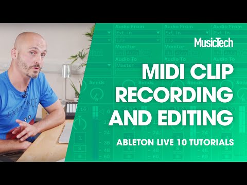 Ableton Live Tutorials: MIDI Clip recording and editing