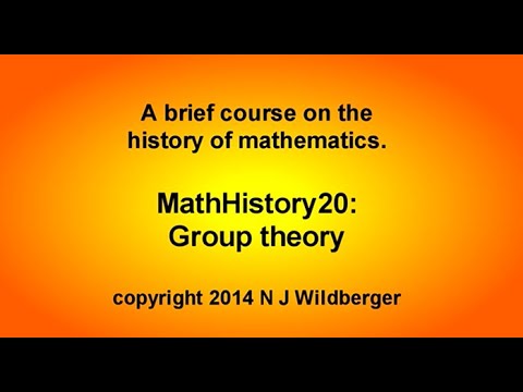 Group theory  | Math History | NJ Wildberger