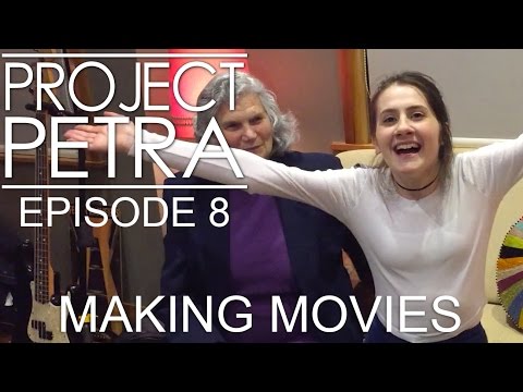 Project Petra: Making Movies