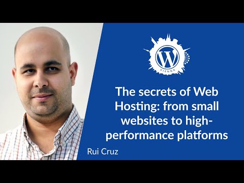 The secrets of Web Hosting: from small websites to high-performance platforms (Rui Cruz)