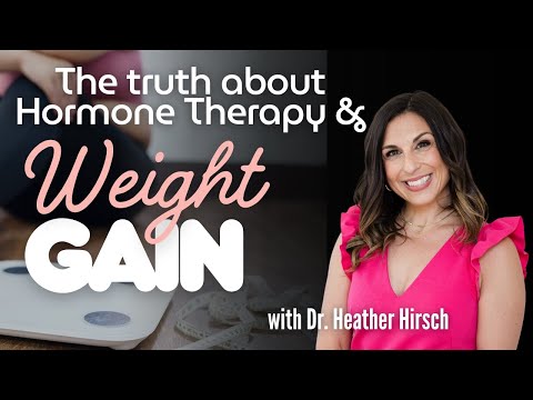 Will hormone therapy cause weight gain? And what can you do about it!
