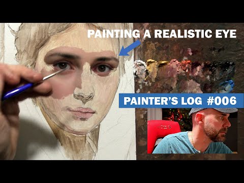 Painter's Log 006: Painting an EYE in Oil Paint