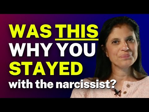 Was THIS why YOU stayed with the narcissist
