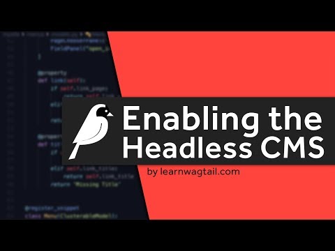 Headless Wagtail CMS: How to Enable the v2 API to Create a Headless CMS