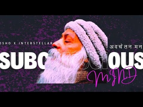 How To Change Life With Subconscious Mind ｜ Osho Hindi ｜ Osho On Mind Control ｜ Osho X Interstellar