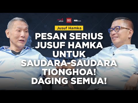 Pesan Serius Jusuf Hamka untuk Saudara-saudara Tionghoa. Daging Semua! | Helmy Yahya Bicara