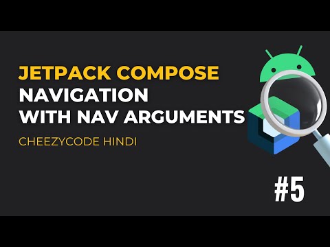Jetpack Compose Navigation with Nav Arguments | CheezyCode Hindi